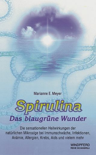 Spirulina – Das blaugrüne Wunder