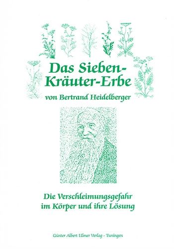 Das Sieben-Kräuter-Erbe von Bertrand Heidelberger