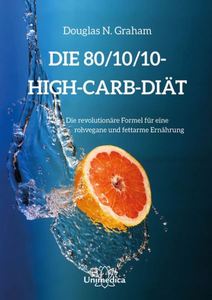 Die 80/10/10-High-Carb-Diät