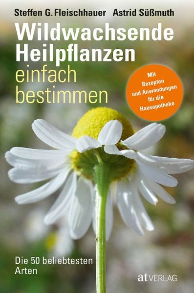 Wildwachsende Heilpflanzen einfach bestimmen
