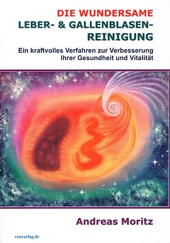 Die wundersame Leber- & Gallenblasenreinigung