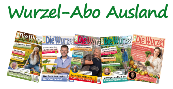 Wurzel-Abo Ausland