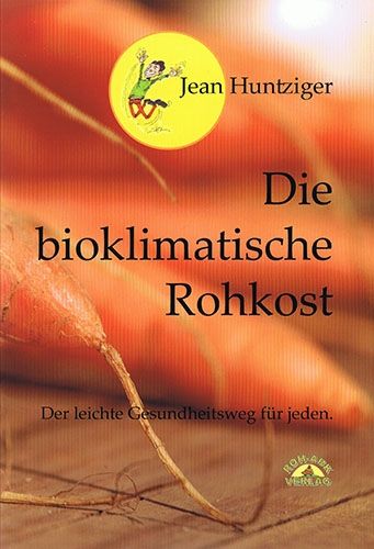 Die bioklimatische Rohkost