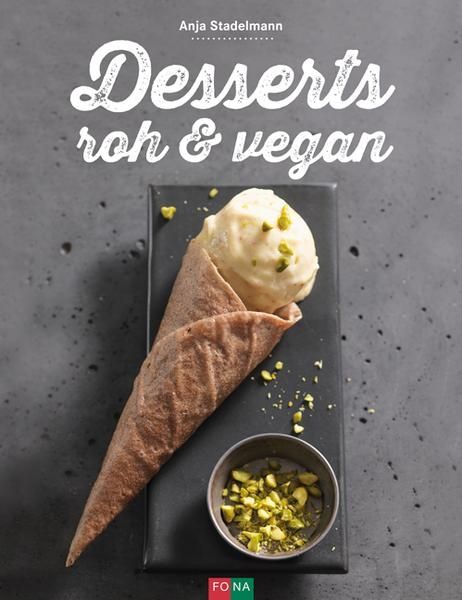 Desserts roh &amp; vegan