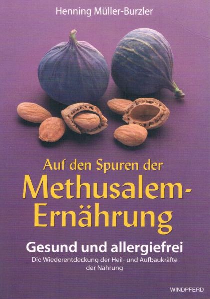 Auf den Spuren der Methusalem-Ernährung