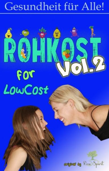 Rohkost for LowCost Vol.2