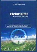 Elektrizität - unsere wahre Nahrung Elektrizität - unsere wahre Nahrung