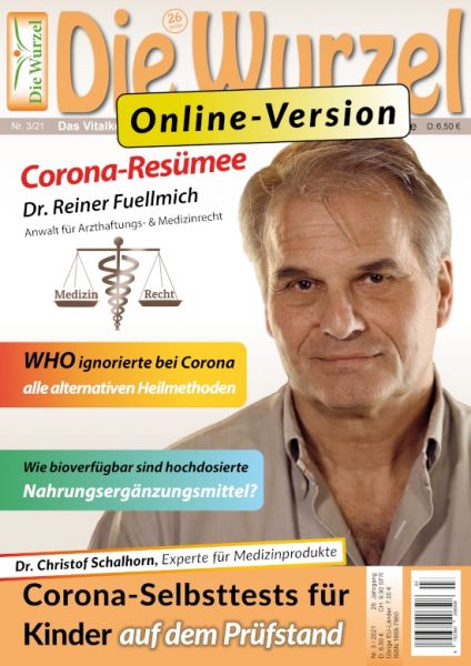Die Wurzel Online Nr. 03/2021 - Dr. Reiner Fuellmich
