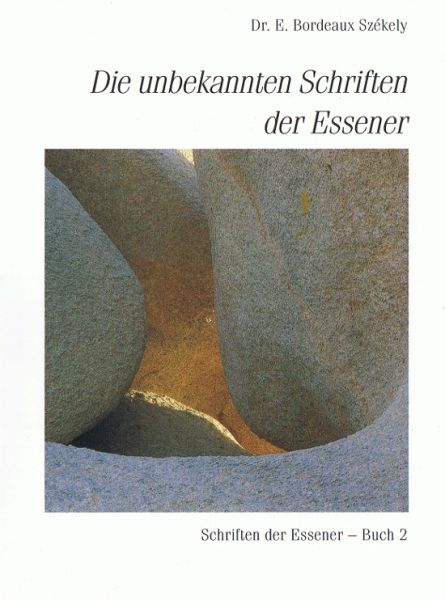 Die unbekannten Schriften der Essener